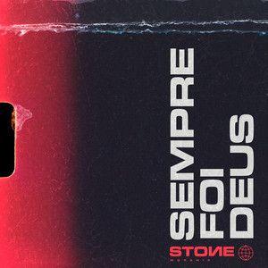 Capa do Single/EP "Sempre Foi Deus", de Stone Band