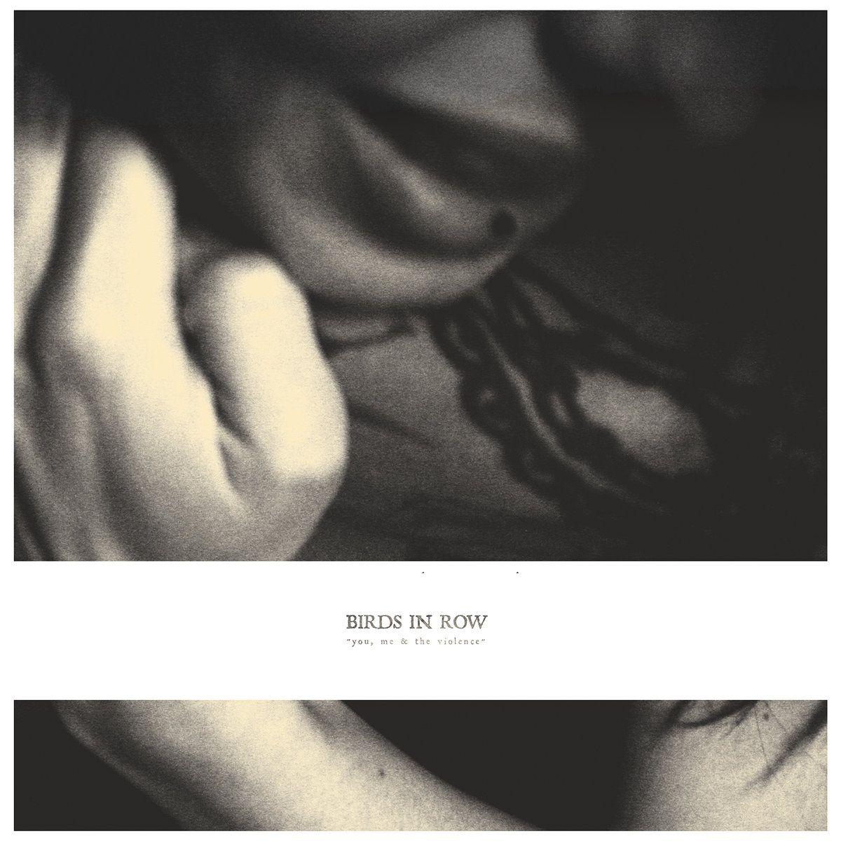 Portada de Álbum "You, Me & The Violence", de Birds In Row