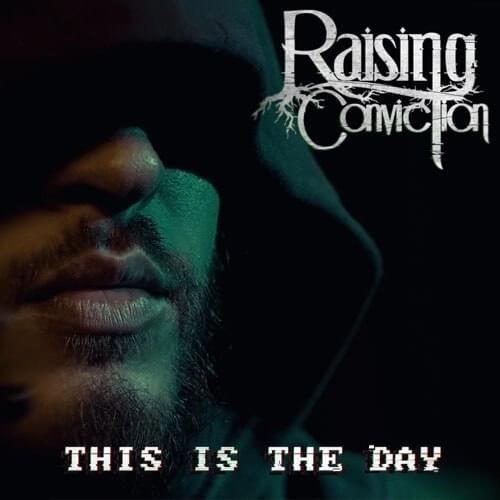 Portada de Sencillo/EP "This is The Day", de Raising Conviction