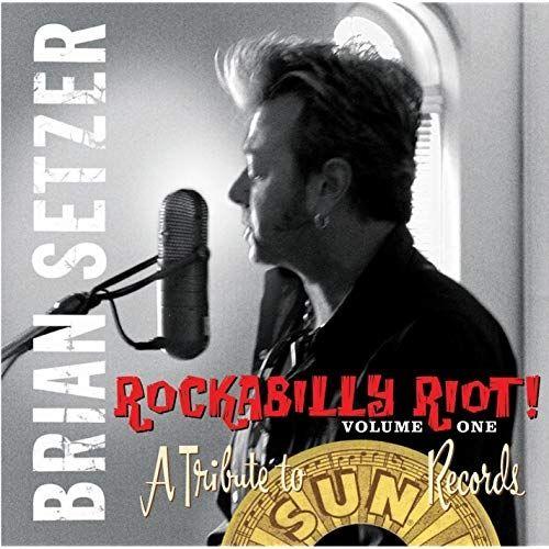 Portada de Álbum "Rockabilly Riot, Vol. 1: A Tribute to Sun Records", de Brian Setzer