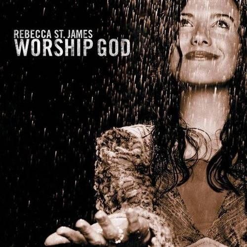 Portada de Álbum "Worship God", de Rebecca St. James