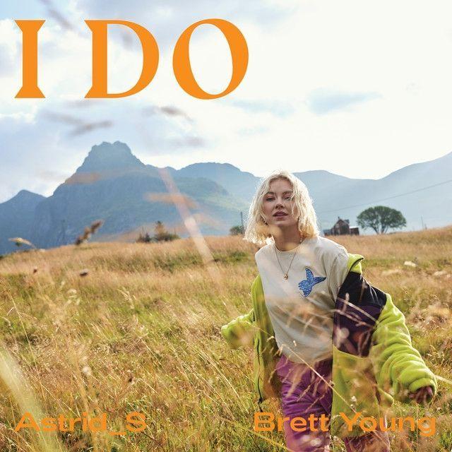 Portada de Sencillo/EP "I Do (feat. Astrid S)", de Brett Young