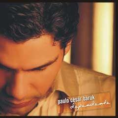 Portada de Álbum "Dependente", de Paulo César Baruk