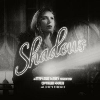 Portada de Sencillo/EP "Shadows", de Stephanie Mabey