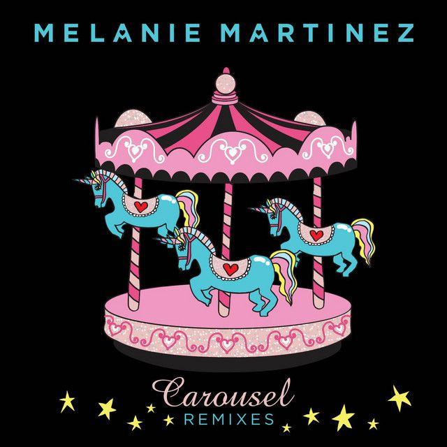 Capa do Single/EP "Carousel (The Remixes)", de Melanie Martinez
