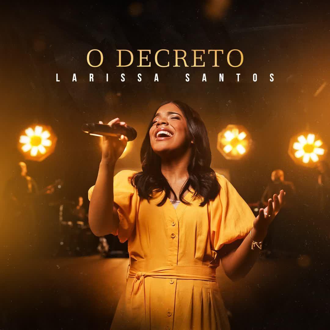 Portada de Sencillo/EP "O Decreto", de Larissa Santos