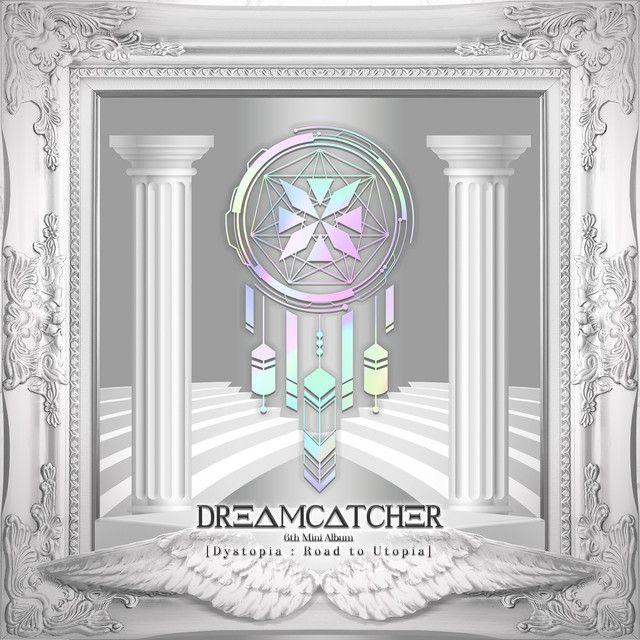 Portada de Sencillo/EP "[Dystopia : Road to Utopia]", de Dream Catcher