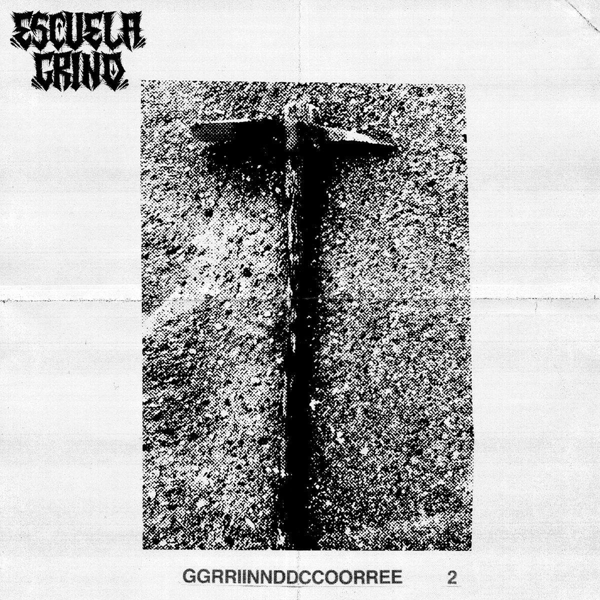 Portada de Sencillo/EP "GGRRIINNDDCCOORREE", de Escuela Grind