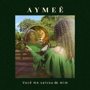 Capa do Single/EP "Você me salvou de mim", de AYMEÊ