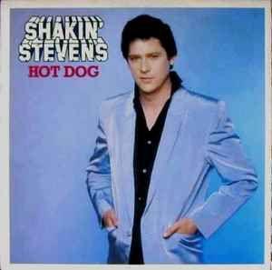 Portada de Álbum "Hot Dog", de Shakin Stevens