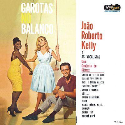 Portada de Álbum "Garotas No Balanço", de João Roberto Kelly
