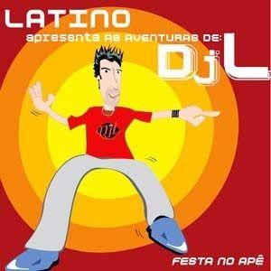 Capa do Álbum "As Aventuras de DJ L: Festa no Apê", de Latino
