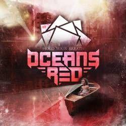 Portada de Sencillo/EP "Hold Your Breath", de Oceans Red