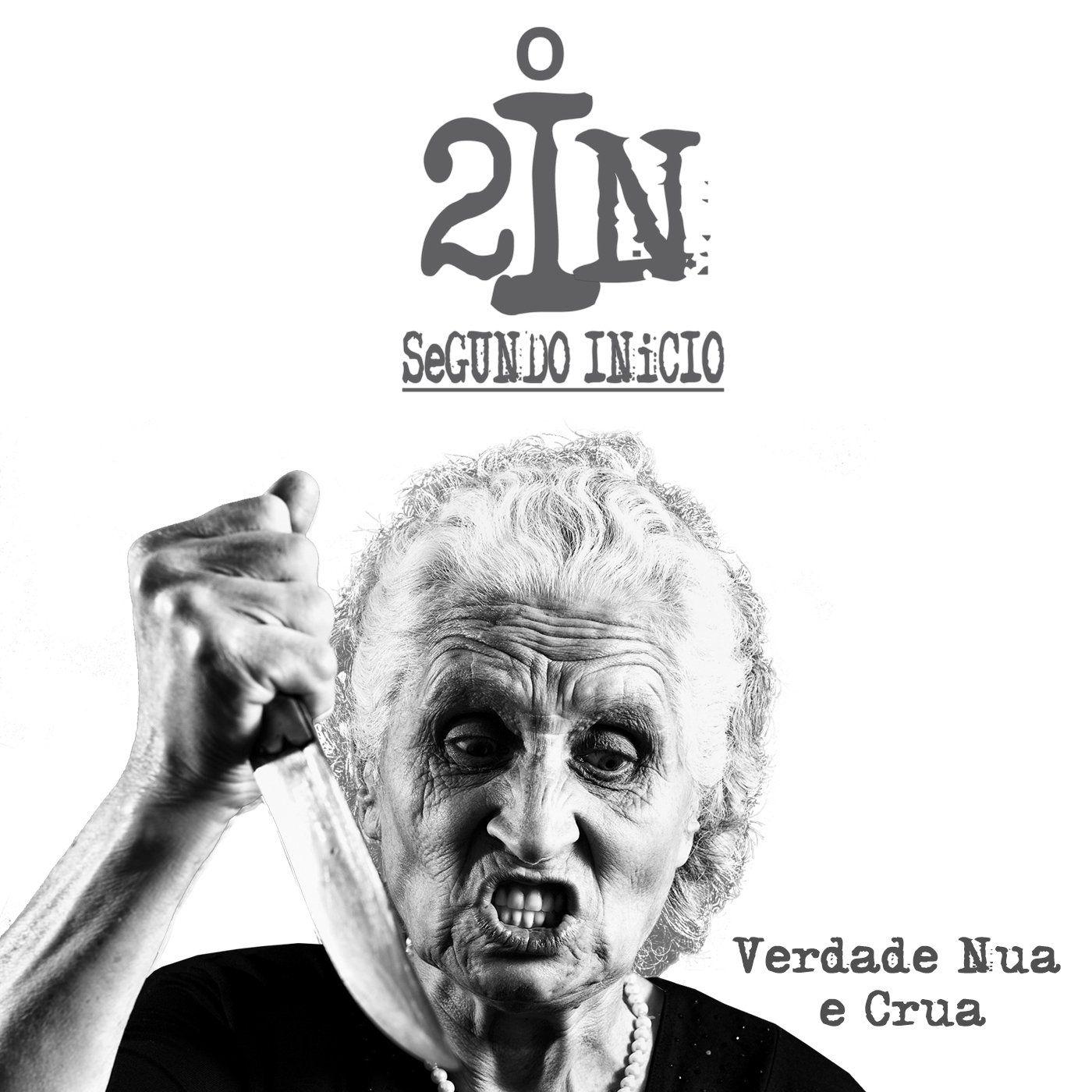 Portada de Sencillo/EP "Verdade Nua e Crua", de Segundo Inicio