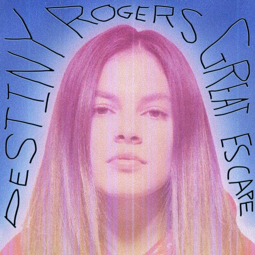 Capa do Álbum "Great Escape", de Destiny Rogers
