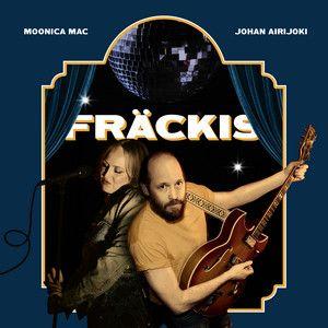 Portada de Sencillo/EP "Fräckis (feat. Johan Airijoki)", de Moonica Mac