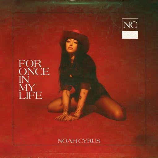 Capa do Single/EP "For Once In My Life", de Noah Cyrus