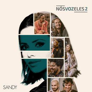 Album cover of "Nós VOZ Eles 2" by Sandy