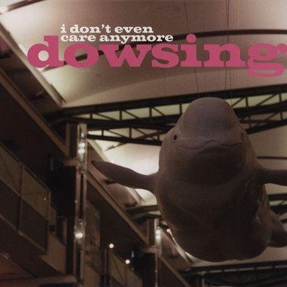 Portada de Álbum "I Don't Even Care Anymore", de Dowsing