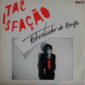 Capa do Álbum "Satisfação", de Robertinho de Recife