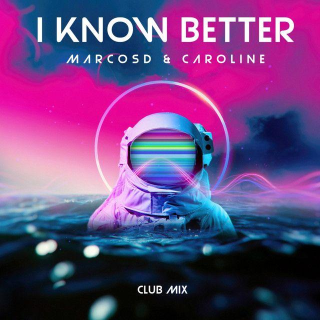 Capa do Single/EP "I Know Better (Club Mix)", de Marcosd