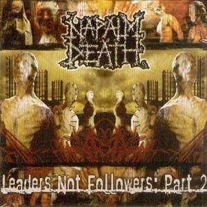 Portada de Álbum "Leaders Not Followers: Part 2", de Napalm Death