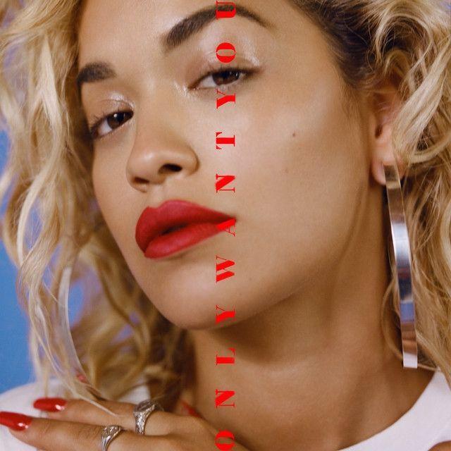 Capa do álbum "Only Want You (feat. 6LACK)", de Rita Ora