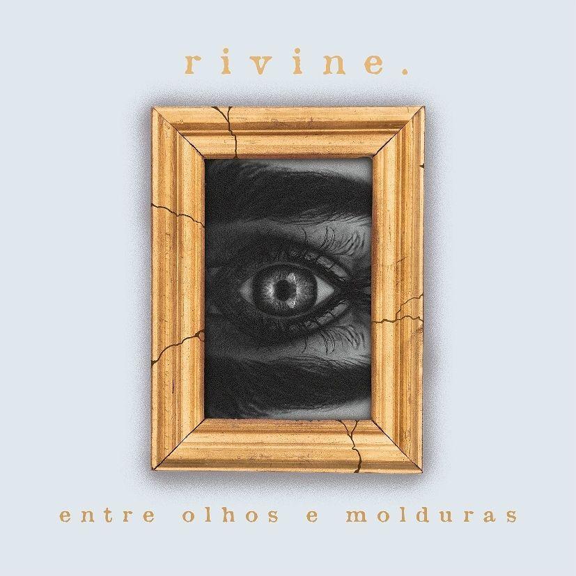 Portada de Sencillo/EP "Entre Olhos & Molduras", de Rivine