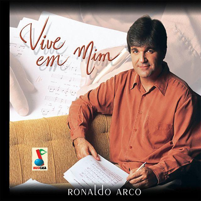 Capa do Álbum "Vive em Mim", de Ronaldo Arco