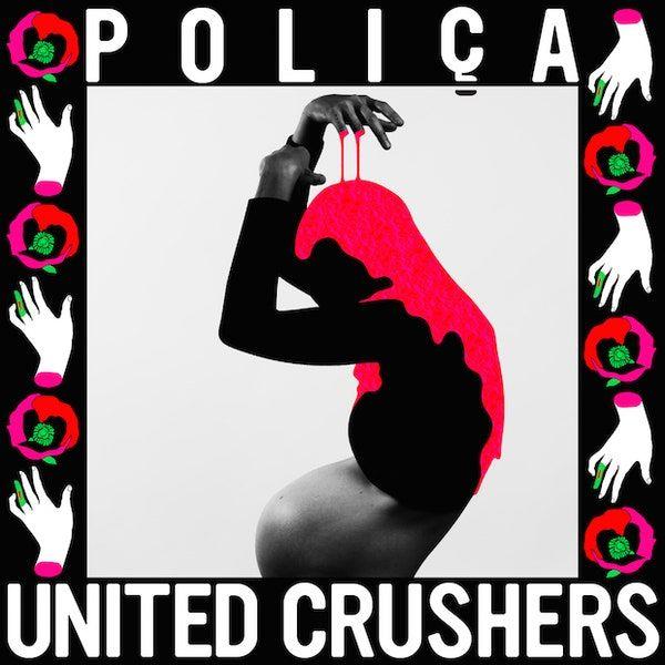 Portada de Álbum "United Crushers", de POLIÇA