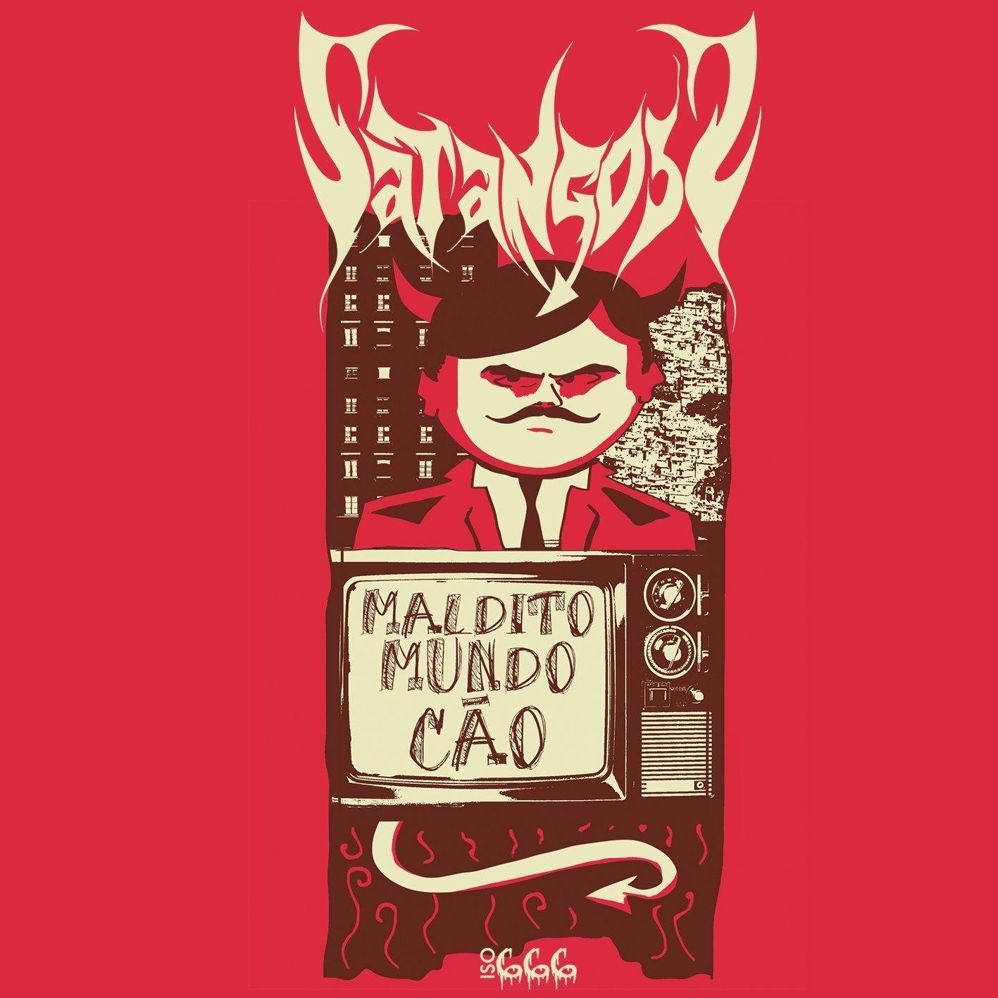 Album cover of "Maldito Mundo Cão" by Satangoss