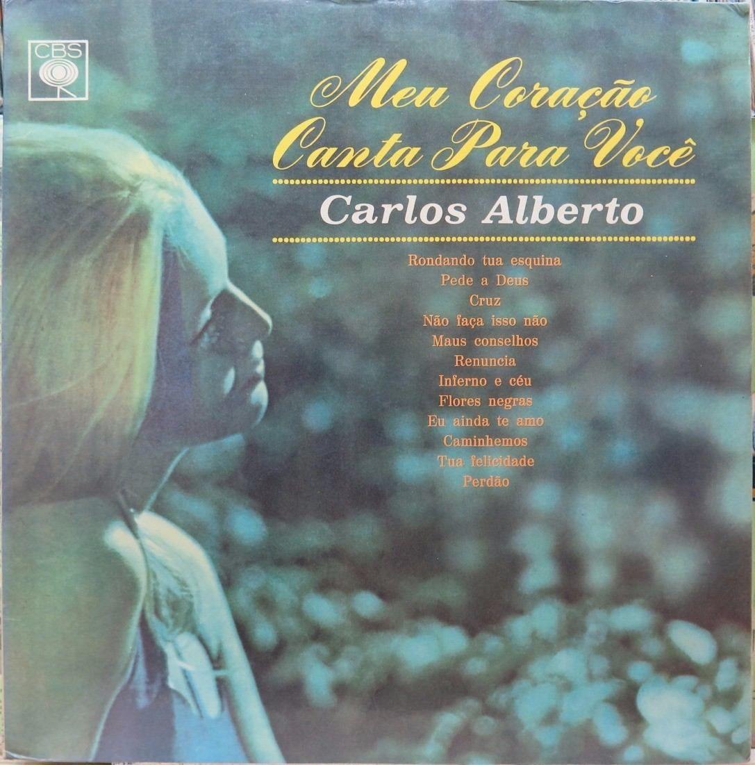 Portada de Álbum "Meu Coração Canta Pra Você", de Carlos Alberto