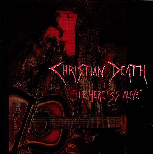 Capa do álbum "The Heretics Alive", de Christian Death