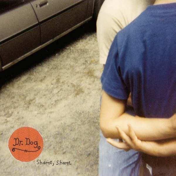 Capa do Álbum "Shame, Shame", de Dr. Dog