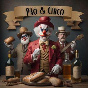 Portada de Sencillo/EP "Pão e Circo", de Bebados Habilidosos