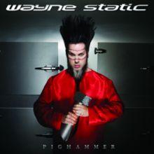 Portada de Álbum "Pighammer", de Wayne Static