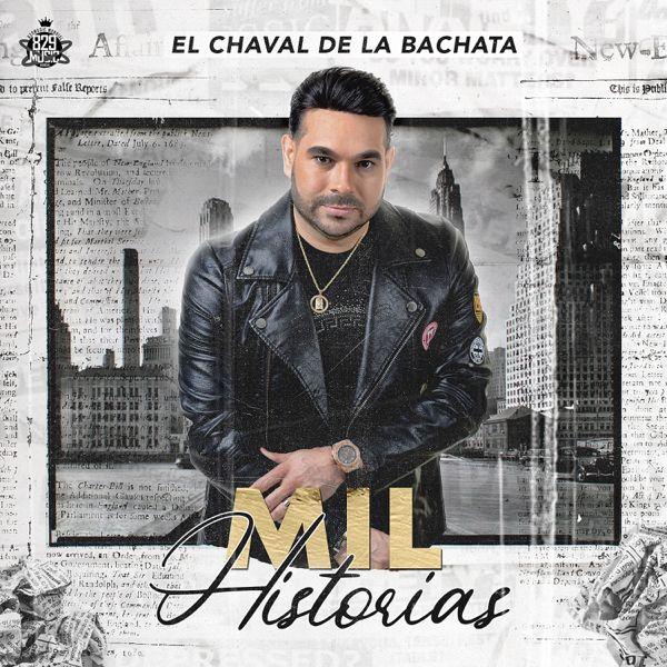 Portada de Álbum "Mil historias", de El Chaval de La Bachata