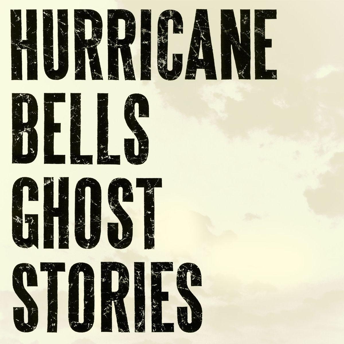 Portada de Álbum "Ghost Stories ", de Hurricane Bells