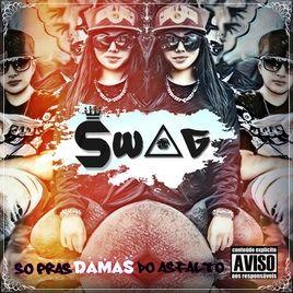 Portada de Álbum "Só Pras Damas do Asfalto", de $wag Hip-Hop