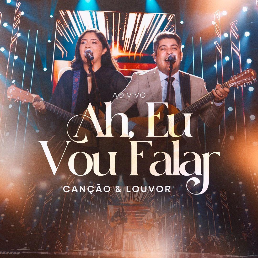 Portada de Sencillo/EP "Ah, Eu Vou Falar (Ao Vivo)", de Canção & Louvor