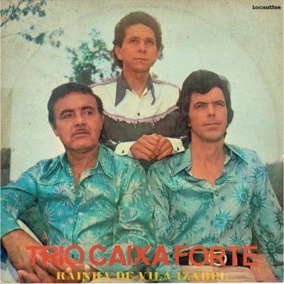 Portada de Álbum "Rainha de Vila Izabel", de Trio Caixa Forte