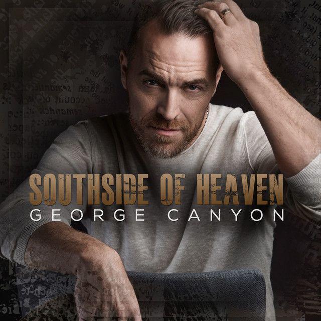 Capa do Álbum "Southside Of Heaven", de George Canyon