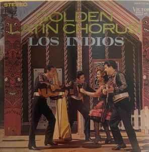 Capa do Álbum "Golden Latin Chorus", de Los Indios