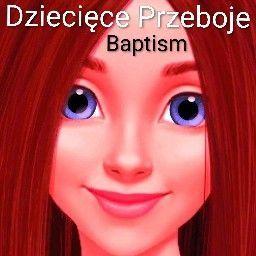 Album cover of "Baptism" by Dziecięce Przeboje