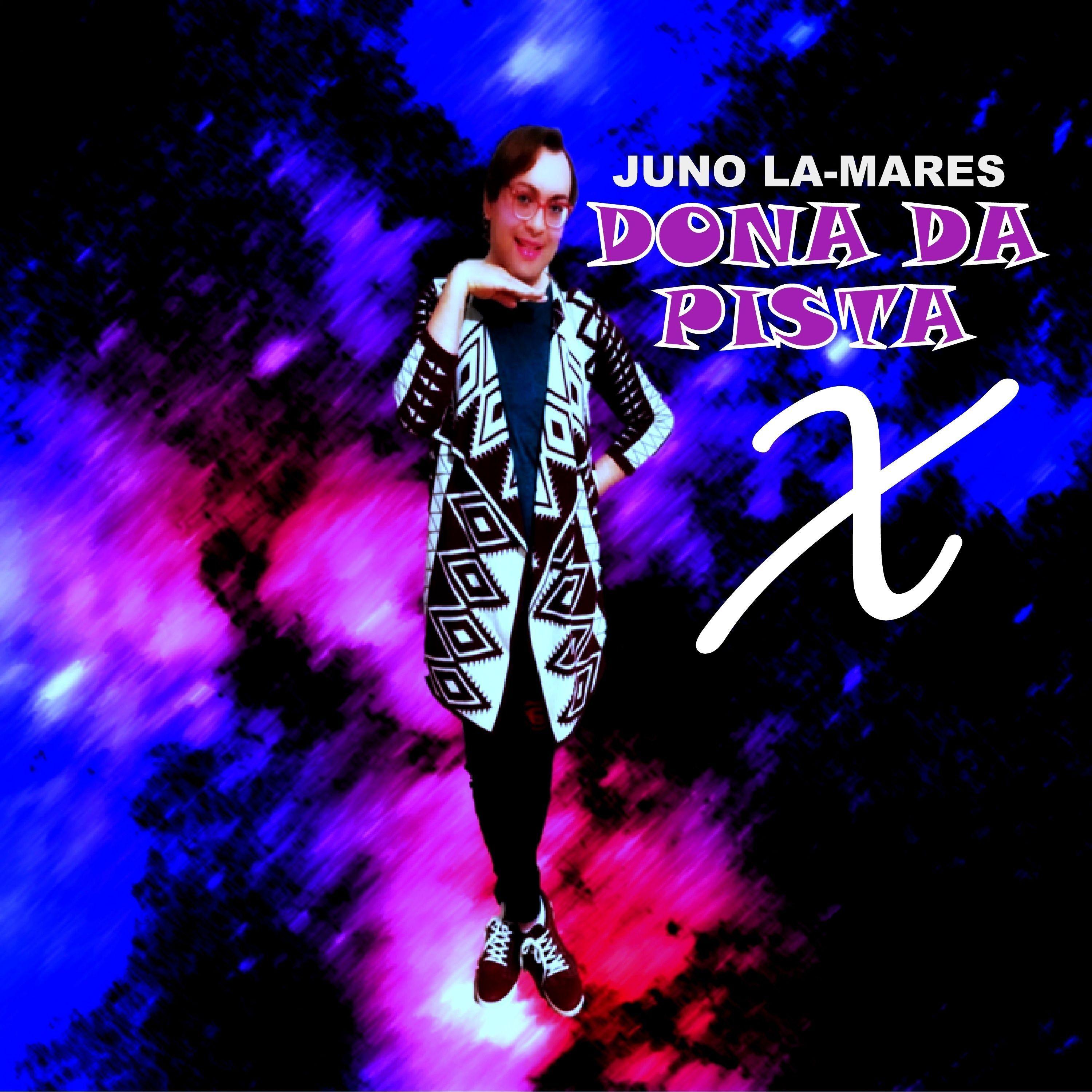 Portada de Álbum "Dona Da Pista X", de Juno La-Mares