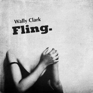 Portada de Álbum "Fling", de Wally Clark