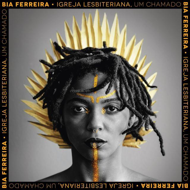 Portada de Álbum "Igreja Lesbiteriana, Um Chamado", de Bia Ferreira
