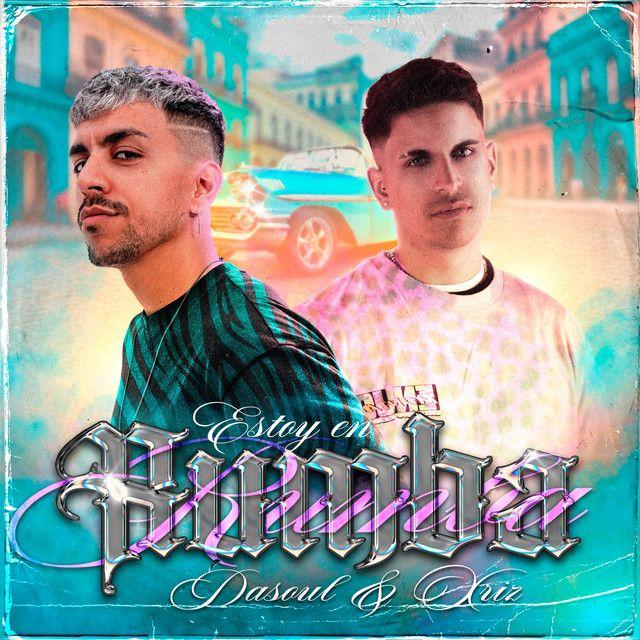 Capa do Single/EP "Estoy En Rumba (part. Xriz)", de Dasoul