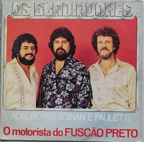 Portada de Álbum "O Motorista Do Fuscão Preto", de Os Gladiadores