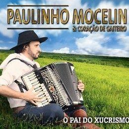 Portada de Álbum "O Pai do Xucrismo", de Paulinho Mocelin